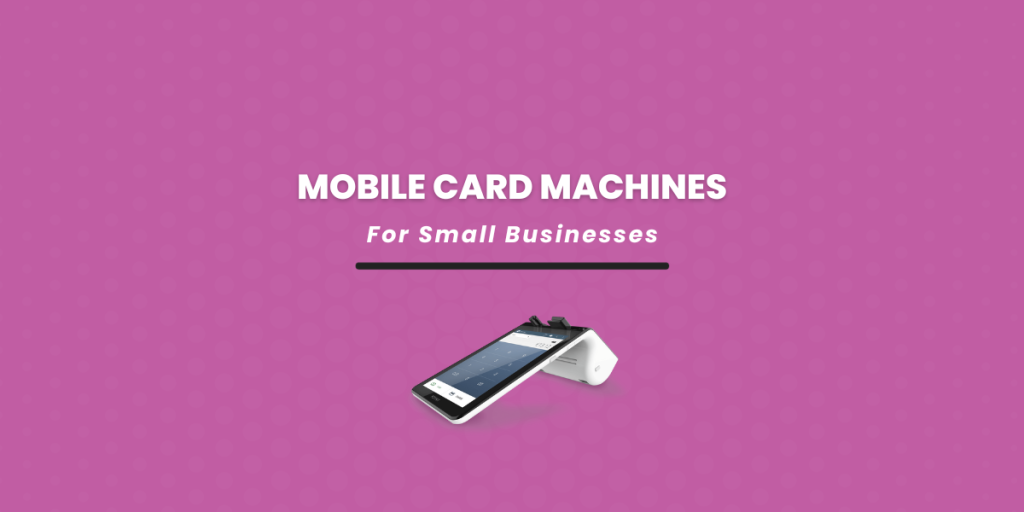 Mobile Card machines for small businesses blog graphic